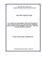 Các nhân tố ảnh hưởng đến quyết định sử dụng thẻ tín dụng của ngân hàng thương mại cổ phần công thương việt nam   địa bàn thành phố hồ chí minh 
