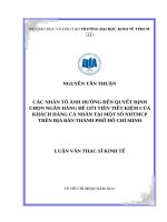 Các nhân tố ảnh hưởng đến quyết định chọn ngân hàng để gửi tiết kiệm của khách hàng cá nhân tại một số ngân hàng thương mại cổ phần trên địa bàn thành phố hồ chí minh 