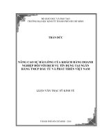 Nâng cao sự hài lòng của khách hàng doanh nghiệp đối với dịch vụ tín dụng tại ngân hàng thương mại cổ phần đầu tư và phát triển việt nam 
