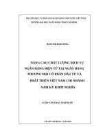 Nâng cao chất lượng dịch vụ ngân hàng điện tử tại ngân hàng thương mại cổ phần đầu tư và phát triển việt nam   chi nhánh nam kỳ khởi nghĩa 