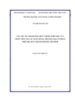Các yếu tố ảnh hưởng đến ý định nghỉ việc của nhân viên tại các ngân hàng thương mại cổ phần trên địa bàn thành phố hồ chí minh 