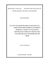 Các yếu tố ảnh hưởng đến sự hài lòng của khách hàng đối với dịch vụ internet banking cá nhân của ngân hàng thương mại cổ phần kỹ thương việt nam trên địa bàn thành phố hồ chí minh 
