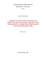 NGHIÊN CỨU KHẢ NĂNG ỨNG DỤNG GIS TRONG XÂY DỰNG CƠ SỞ DỮ LIỆU ĐỊA LÝ HẠ TẦNG KINH TẾ  XÃ HỘI NÔNG THÔN HUYỆN GIO LINH,TỈNH QUẢNG TRỊ