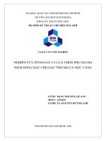 NGHIÊN CỨU ĐÁNH GIÁ VÀ LỰA CHỌN PHỤ GIA HẠ ĐIỂM ĐÔNG ĐẶC CHO DẦU THÔ MỎ CÁ NGỪ VÀNG