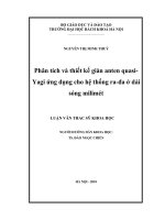 Luận văn Thạc sĩ khoa học: Phân tích và thiết kế giàn anten Quasiyagi ứng dụng cho hệ thống ra đa ở dải sóng milimét