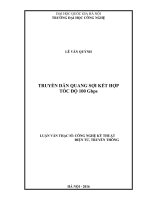 (Luận văn thạc sĩ) Truyền dẫn quang sợi kết hợp tốc độ 100 Gbps