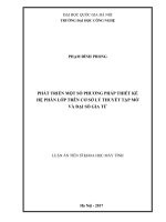(Luận án tiến sĩ) Phát triển một số phương pháp thiết kế hệ phân lớp trên cơ sở lý thuyết tập mờ và đại số gia tử