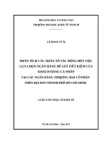 Phân tích các nhân tố tác động đến việc lựa chọn ngân hàng để gửi tiết kiệm của khách hàng cá nhân tại các ngân hàng thương mại cổ phần trên địa bàn thành phố hồ chí minh 