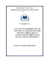 Các yếu tố ảnh hưởng đến sự hài lòng của khách hàng đối với chất lượng dịch vụ chuyển tiền đi nước ngoài tại ngân hàng TMCP đông á 