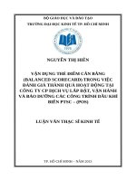 Vận dụng thẻ điểm cân bằng (balanced scorecard) trong việc đánh giá thành quả hoạt động tại công ty CP dịch vụ lắp đặt, vận hàng và bảo dưỡng các công trình dầu khí biển PTSC   POS 
