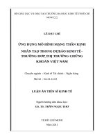 Ứng dụng mô hình mạng thần kinh nhân tạo trong dự báo kinh tế   trường hợp thị trường chứng khoán việt nam 