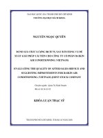 Đánh giá chất lượng dịch vụ sau bán hàng và đề xuất giải pháp cải tiến cho công ty cổ phần Daikin Air Conditionning (Vietnam)