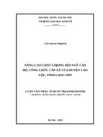 Nâng cao chất lượng đội ngũ cán bộ công chức cấp xã của huyện cao lộc, tỉnh lạng sơn    
