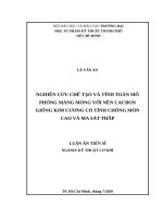 Nghiên cứu chế tạo và tính toán mô phỏng màng mỏng với nền cacbon giống kim cương có tính chống mòn cao và ma sát thấp