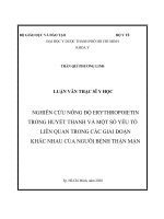 NGHIÊN CỨU NỒNG ĐỘ ERYTHROPOIETIN TRONG HUYẾT THANH VÀ MỘT SỐ YẾU TỐ LIÊN QUAN  TRONG CÁC GIAI ĐOẠN KHÁC NHAU CỦA NGƯỜI BỆNH THẬN MẠN
