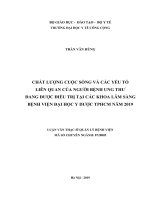 CHẤT LƯỢNG CUỘC SỐNG VÀ CÁC YẾU TỐ  LIÊN QUAN CỦA NGƯỜI BỆNH UNG THƯ  ĐANG ĐƯỢC ĐIỀU TRỊ TẠI CÁC KHOA LÂM SÀNG BỆNH VIỆN ĐẠI HỌC Y DƯỢC TPHCM NĂM 2019