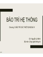 Bài giảng Bảo trì hệ thống: Chương 3 - ThS. Nguyễn Lê Minh