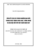 Tóm tắt luận án Tiến sĩ chuyên ngành Chủ nghĩa duy vật biện chứng và chủ nghĩa duy vật lịch sử: Vấn đề về tự do và trách nhiệm đạo đức trong hoạt động khoa học, công nghệ và bài