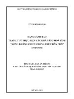 Tóm tắt luận án Tiến sĩ chuyên ngành Lịch sử Đảng Cộng sản Việt Nam: Đảng lãnh đạo tranh thủ thực hiện các khả năng hoà bình trong kháng chiến chống thực dân Pháp (1945-1954)