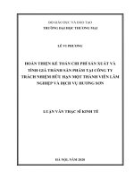 (Luận văn thạc sĩ) Hoàn thiện kế toán chi phí sản xuất và tính giá thành sản phẩm tại công ty TNHH MTV lâm nghiệp và dịch vụ hương sơn