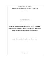 Vấn đề đổi mới quy trình sản xuất truyền hình của đài phát thanh và truyền hình địa phương trong lộ trình số hóa 2020    