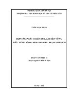 Hợp tác phát triển du lịch bền vững tiểu vùng sông mekong giai đoạn 1990 2020  