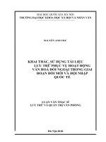 Khai thác, sử dụng tài liệu lưu trữ phục vụ hoạt động văn hóa đối ngoại trong giai đoạn đổi mới và hội nhập quốc tế   