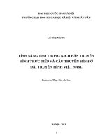 Tính sáng tạo trong kịch bản truyền hình trực tiếp và cầu truyền hình ở đài truyền hình việt nam   