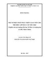 Một số biện pháp phát triển giao tiếp cho trẻ điếc lớp đầu cấp tiểu học (nghiên cứu tại trường tiểu học xã đàn và trường dạy trẻ điếc nhân chính)   
