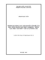 Đánh giá năng lực giải quyết vấn đề của học sinh trong dạy học chương động lực học vật rắn   vật lí 12 nâng cao  