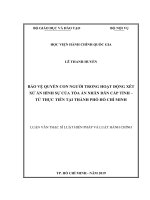 Bảo vệ quyền con người trong hoạt động xét xử án hình sự của tòa án nhân dân cấp tỉnh   từ thực tiễn tại thành phố hồ chí minh 