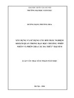 Xây dựng và sử dụng câu hỏi trắc nghiệm khách quan trong dạy học chương phép nhân và phép chia các đa thức  đại số 8  luận văn ths  lý luận và phương pháp dạy học bộ môn (toán học) 