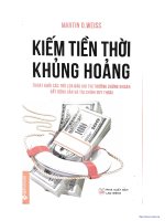 Thoát khỏi các trò lừa đảo khi thị trường chứng khoán, bất động sản và tài chính suy thoái - Kiếm tiền thời khủng hoảng: Phần 1