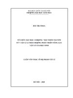 Tổ chức dạy học chương hạt nhân nguyên tử, vật lý 12 theo hướng phát triển năng lực vật lí của học sinh 