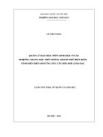Quản lý dạy học môn sinh học ở các trường trung học phổ thông thành phố điện biên, tỉnh điện biên đáp ứng yêu cầu đổi mới giáo dục  