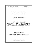 THỰC HIỆN PHÁP LUẬT về QUẢN lý CÔNG CHỨC HÀNH CHÍNH tại các cơ QUAN CHUYÊN môn THUỘC ủy BAN NHÂN dân TỈNH QUẢNG NGÃI 