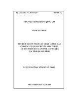 THU hút NGUỒN NHÂN lực CHẤT LƯỢNG CAO CHO các cơ QUAN CHUYÊN môn THUỘC ủy BAN NHÂN dân cấp TỈNH, cấp HUYỆN tại TỈNH QUẢNG BÌNH 