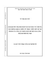 Luận văn thạc sĩ luận văn giải quyết tranh chấp tài sản đầu tư chung vợ chồng khi ly hôn từ thực tiễn xét xử sơ thẩm của tòa án nhân dân huyện gia lâm, thành phố hà nội 