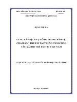 Cung cấp dịch vụ công trong bảo vệ, chăm sóc trẻ em tại trung tâm công tác xã hội trẻ em tại việt nam 