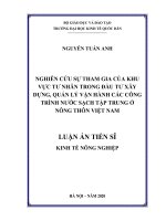 Luận án Tiến sĩ Kinh tế Nông nghiệp: Nghiên cứu sự tham gia của khu vực tư nhân trong đầu tư xây dựng, quản lý vận hành các công trình nước sạch tập trung ở nông thôn Việt Nam