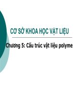 Bài giảng Cơ sở khoa học vật liệu: Chương 5 + 6 – TS. Lê Văn Thăng