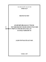 Đổi mới mô hình quản lý tòa án ở việt nam hiện nay nhằm đảm bảo thực hiện quyền tư pháp của tòa án và sự độc lập của hoạt động xét xử 