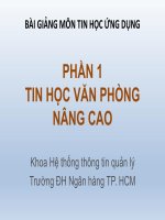 Bài giảng môn Tin học ứng dụng (Phần 1): Chương 1 - Đại học Ngân hàng