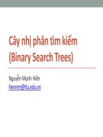 Bài giảng Cấu trúc dữ liệu và giải thuật: Cây nhị phân tìm kiếm - Nguyễn Mạnh Hiển (HKI năm 2020-2021)