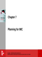 Lecture Advertising and promotion (2/e) – Chapter 7: Planning for IMC