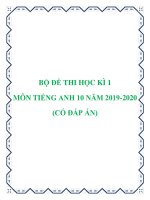 Bộ đề thi học kì 1 môn Tiếng Anh 10 năm 2019-2020 (có đáp án)