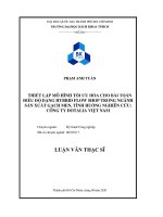 Thiết lập mô hình tối ưu hóa cho bài toán điều độ dạng hybrid flow shop trong ngành sản xuất gạch men, tình huống nghiên cứu  công ty dotalia việt nam