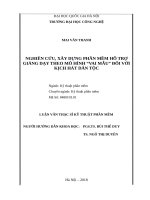 Nghiên cứu, xây dựng phần mềm hỗ trợ giảng dạy theo mô hình vai mẫu” đối với kịch hát dân tộc   luận văn ths  máy tính 84801 
