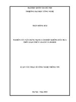 Nghiên cứu xây dựng mạng cảm biến không dây dựa theo giao thức LEACH và ZIGBEE   luận văn ths  máy tính 604801 