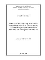 Nghiên cứu biến động địa hình trong mối quan hệ với các hệ sinh thái vùng ven biển tỉnh quảng ninh trên cơ sở ứng dụng công nghệ viễn thám và GIS  